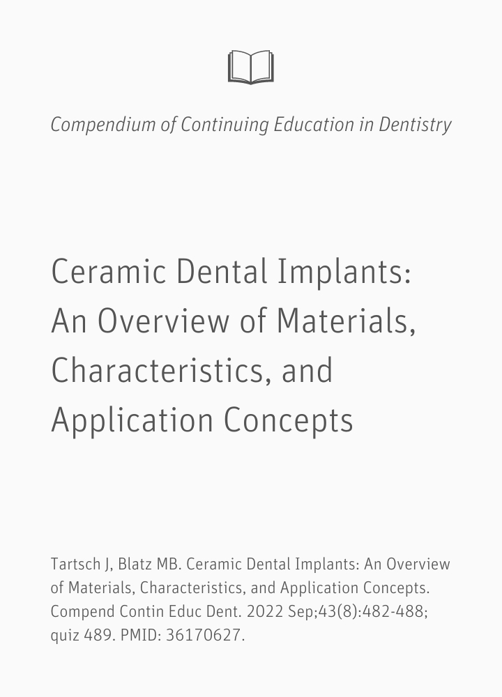 Ceramic Dental Implants: An Overview of Materials, Characteristics, and Application Concepts.